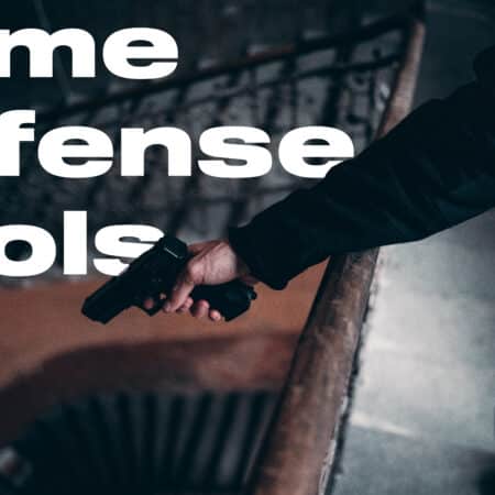 Top 5 Tools for Home Defense