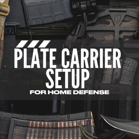 plate carrier setup for home defense