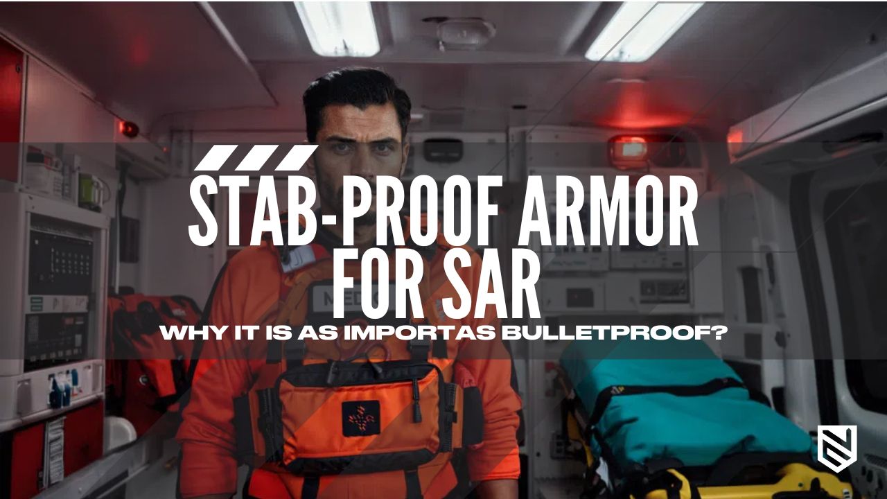 stab proof is as important as bulletproof for Urban SAR